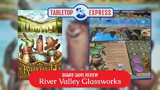 River Valley Glassworks - All Play Games | Board Game Review 