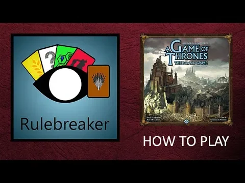 How to Play A Game of Thrones: The Board Game (Second Edition)