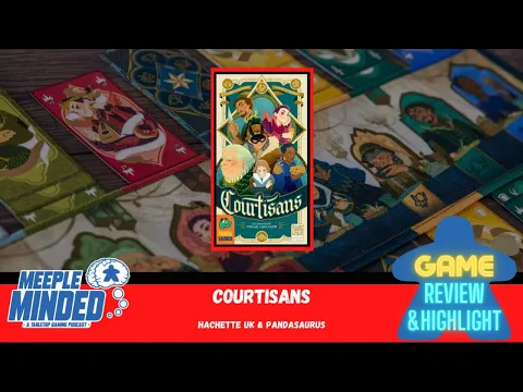 Courtisans Game Highlight & Review