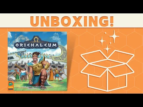 Orichalcum - Unboxing!