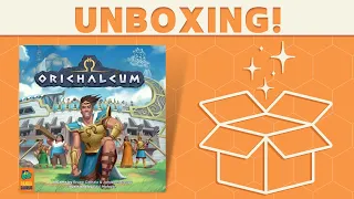 Orichalcum - Unboxing!