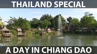 Thailand Special: A day in Chiang Dao