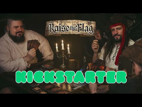 RAISE THE FLAG BOARDGAME -- OFFICIAL KICKSTARTER LAUNCH !! 🏴‍☠️🔥