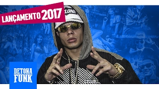 MC Lan - Mandelão - Manda Ela Descer Manda Ela Subir (Mano DJ) Lançamento 2017