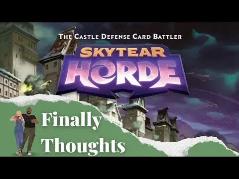 Finally Thoughts - Skyetar Horde