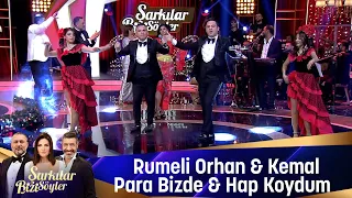 Rumeli Orhan & Kemal - PARA BİZDE &  HAP KOYDUM