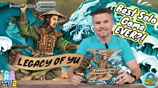 Legacy of Yu - Solo #boardgame Greatness?? @garphillgames | Hard 2 Master & Love 2 Hate Reviews