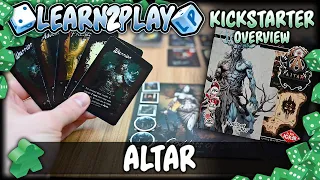 Learn to Play Presents: Kickstarter overview of Altar