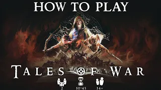 How to Play Tales of War Official Video by Raven Games