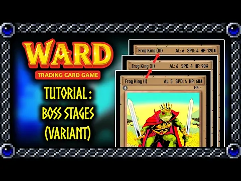 Tutorial | Ward TCG Boss Stage Cards (Unofficial Variant)