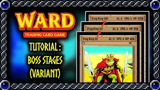 Tutorial | Ward TCG Boss Stage Cards (Unofficial Variant)