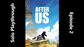 After Us - Solo Playthrough - Episode 2