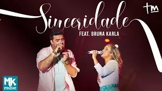 Thiago Makie ft. Bruna Karla - Sinceridade (AO VIVO)
