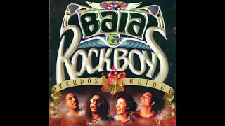 Baia E Rockboys - Anjo Entorpecido