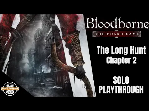 Bloodborne | Solo Playthrough | The Long Hunt - Chapter 2