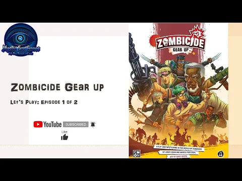 Zombicide Gear up Ep 1
