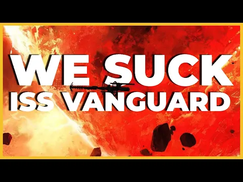 We are the WORST at ISS Vanguard | Gameplay