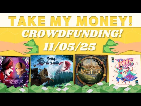 Take My Money! - Crowdfunding Review! (11/05/25)