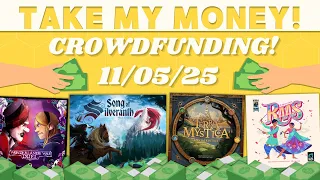 Take My Money! - Crowdfunding Review! (11/05/25)
