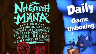 Not Enough Mana - Daily Game Unboxing