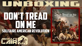 Unboxing Don't Tread on Me (White Dog Games 2014)