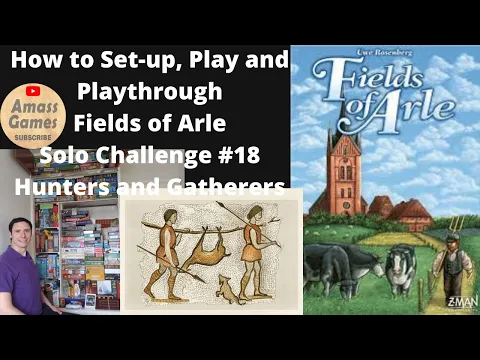 Fields of Arle - solo challenge #17 Hunters and Gatherers. Full playthrough * Amass Games *