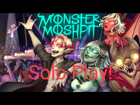 Monster Mosh Pit Solo Playthrough!