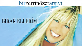 Zerrin Özer - Bırak Ellerimi - (Official Audio)