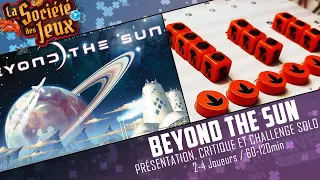 BEYOND THE SUN - Présentation, Critique ET Challenge SOLO !