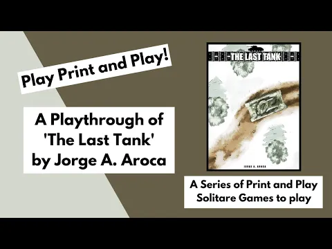 Play Print 'n Play! 'The Last Tank' a Solitaire