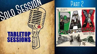 Pax Porfiriana Playthrough Part 2- A Solo Tabletop Session