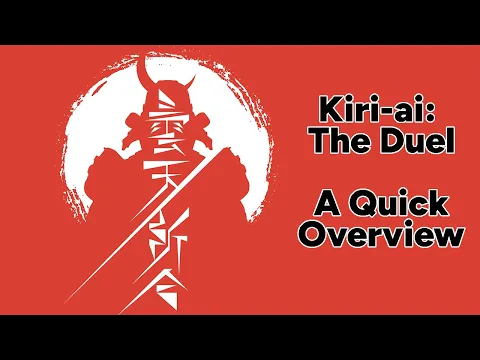 Kiri-ai: The Duel - A Quick Overview