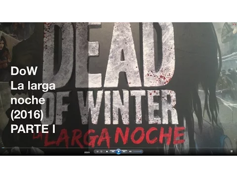 Dead of winter la larga noche PARTE I