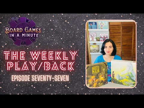 The Weekly Play/Back - Ep 77 - Tiwanaku, Block and Key, and Ethics in Content Creation!