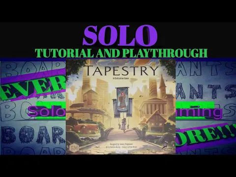 Tapestry Solo Tutorial and Playthrough