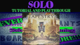 Tapestry Solo Tutorial and Playthrough