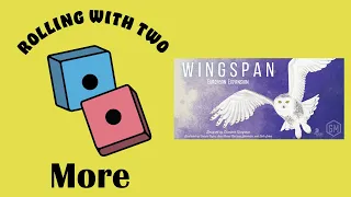 Rolling With More: Wingspan European Expansion