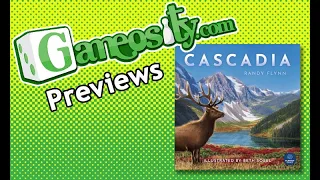 Gameosity Previews Cascadia