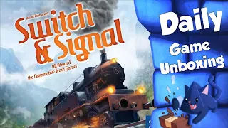Switch & Signal - Daily Game Unboxing