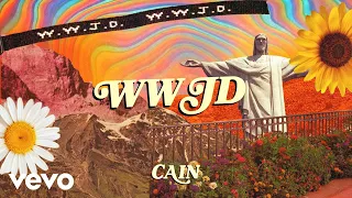 CAIN - WWJD (Lyric Video)