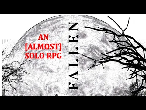 Fallen RPG--An [almost] solo design!