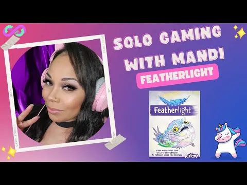 Solo Gaming with Mandi - Featherlight