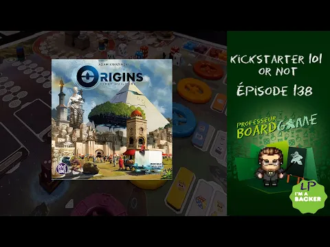 Kickstarter 101 or Not (EP138) Origins: First Builders - Règles et critique