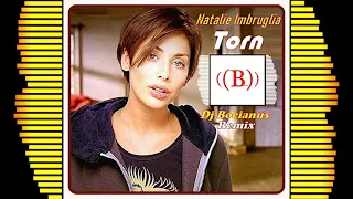 Natalie Imbruglia - Torn (Dj Bocianus Remix) NOWOŚĆ 2021!
