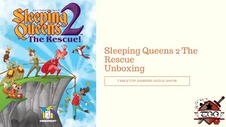 Sleeping Queens 2 The Rescue Board Game Unboxing