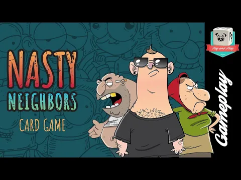 🎲 Nasty Neighbors (Nastola Games) - Alors, on joue?