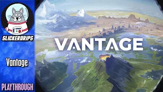 Vantage | Solo Playthrough #2