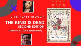 The King is Dead Second Edition Live Playthrough