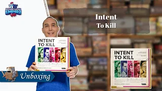 Intent to Kill Unboxing