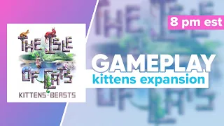 UPCOMING: Isle of Cats Kittens Gameplay & First Impressions | @CityofGamesHQ